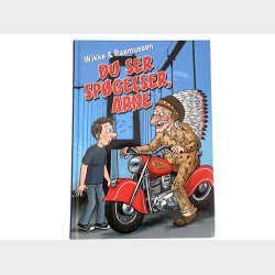 DU SER SPGELSER ARNE af Wikke &amp; Rasmussen signeret