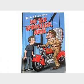 DU SER SPGELSER ARNE af Wikke & Rasmussen signeret